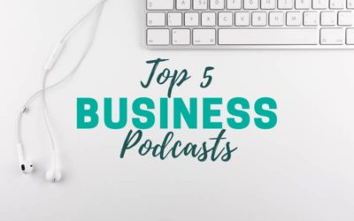 Top 5 Business Podcasts